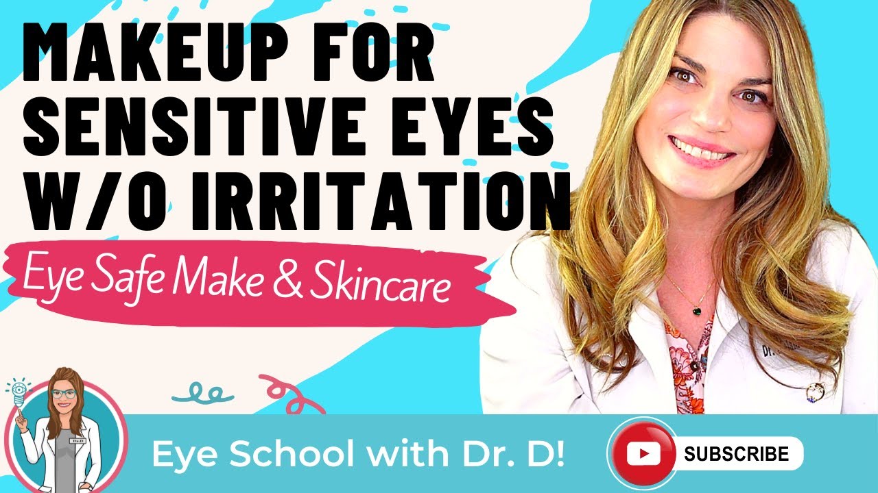 Makeup For Sensitive Eyes | Makeup & Skincare That Won't Cause Irritation - Eyes Are The Story