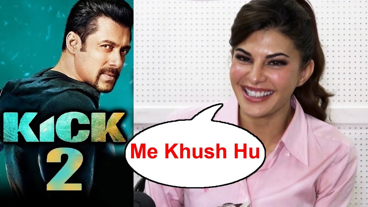Jacqueline Fernandez Reaction On Salman Khan's KICK 2 | Sajid Nadiadwal