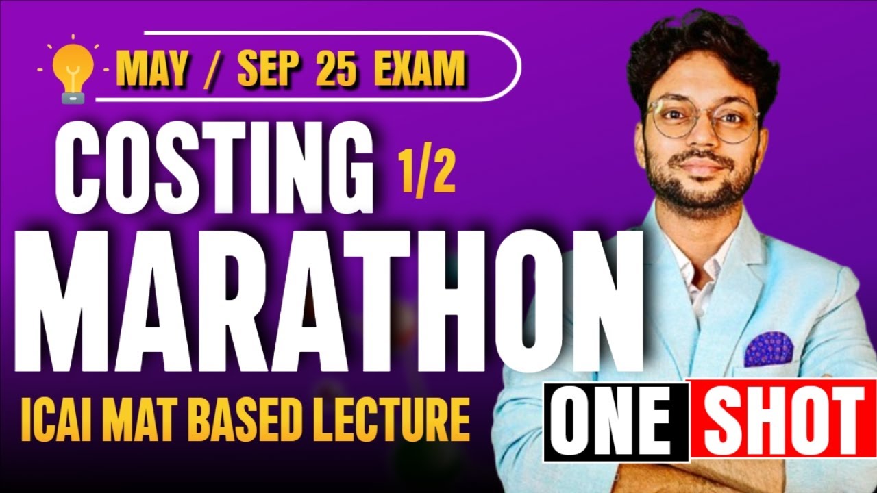 CA Inter Costing Revision Marathon May / Sep 25| ICAI Study Material | CA Purushottam Aggarwal