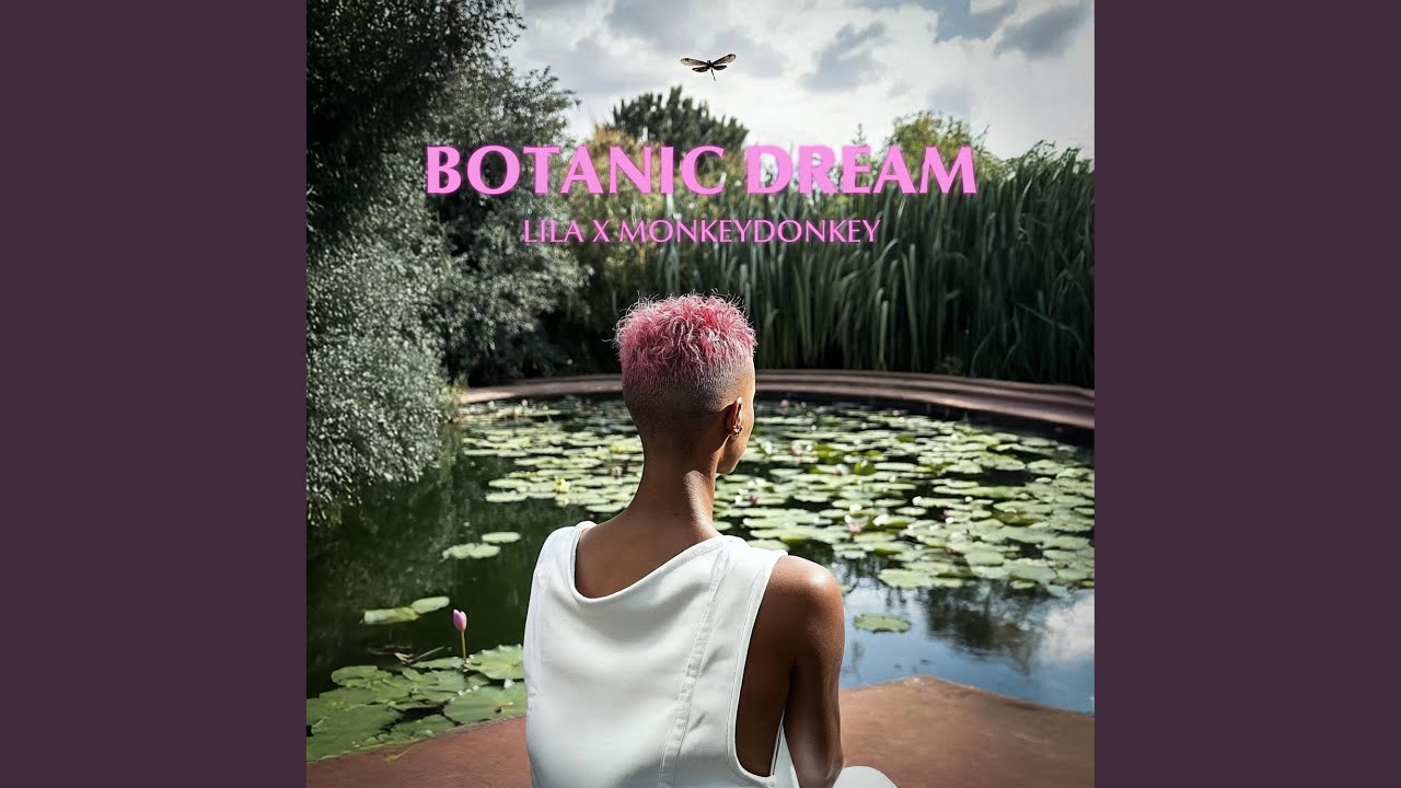 Botanic Dream (feat. MonkeyDonkey)