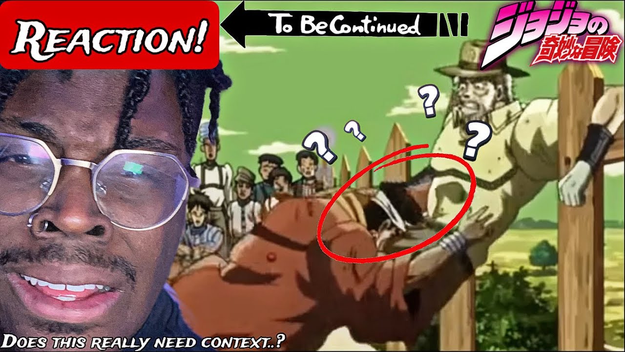no context can explain this.. Jojo but without context, again REACTION!