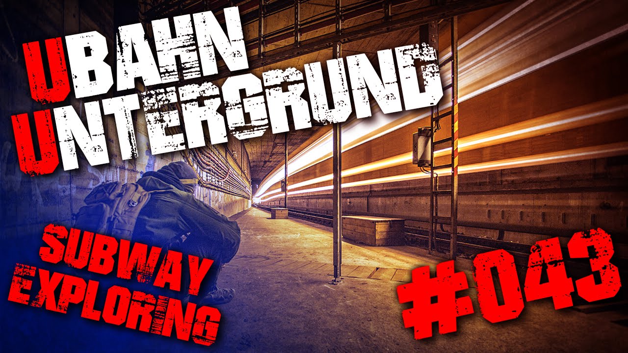 #043 U-Bahn Untergrund Subway Urban Exploring - (german/deutsch) Urbex Deutschland Lost Place Berlin