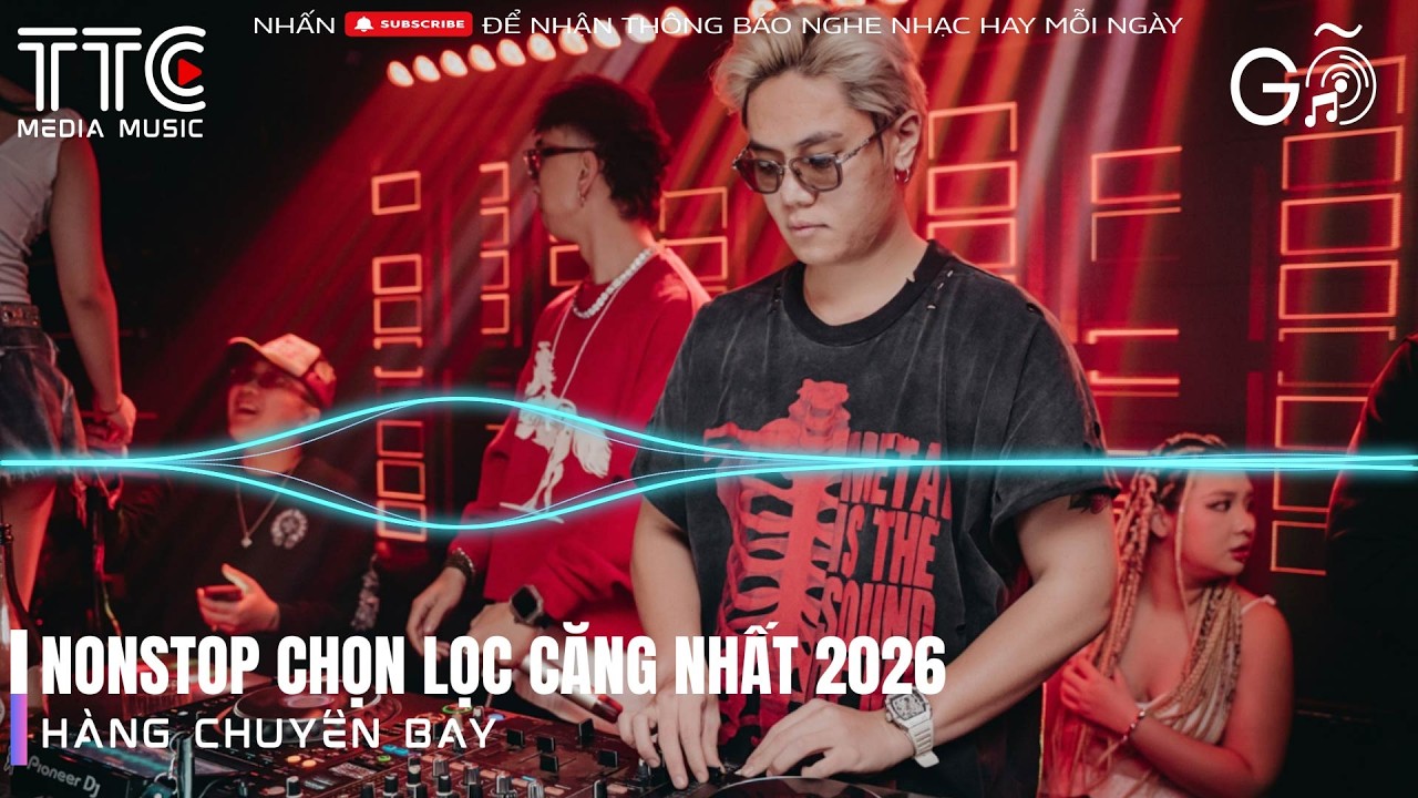 FULL TRACK THÁI HOÀNG 2026 LIÊN HOÀN GÕ REMIX BẬT LÊN LÀ CUỐN✈️ NONSTOP 2026 BASS CỰC CĂNG P4