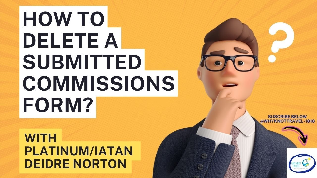 How do I delete my submitted commission form?