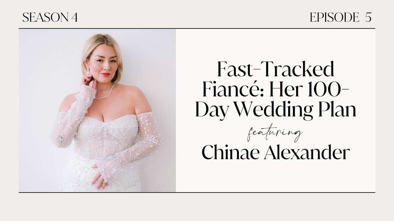 Fast-Tracked Fiance: Chinae’s 100-Day Wedding Plan