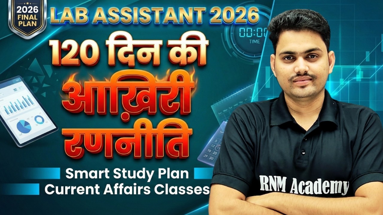Lab Assistant 2026 | Final 120 Days Master Plan | Full Roadmap