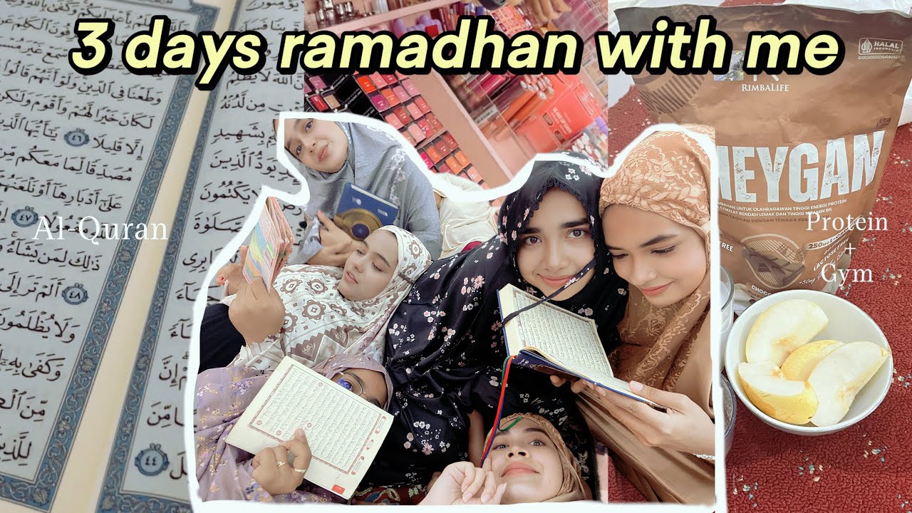 3 Days Ramadhan With Me