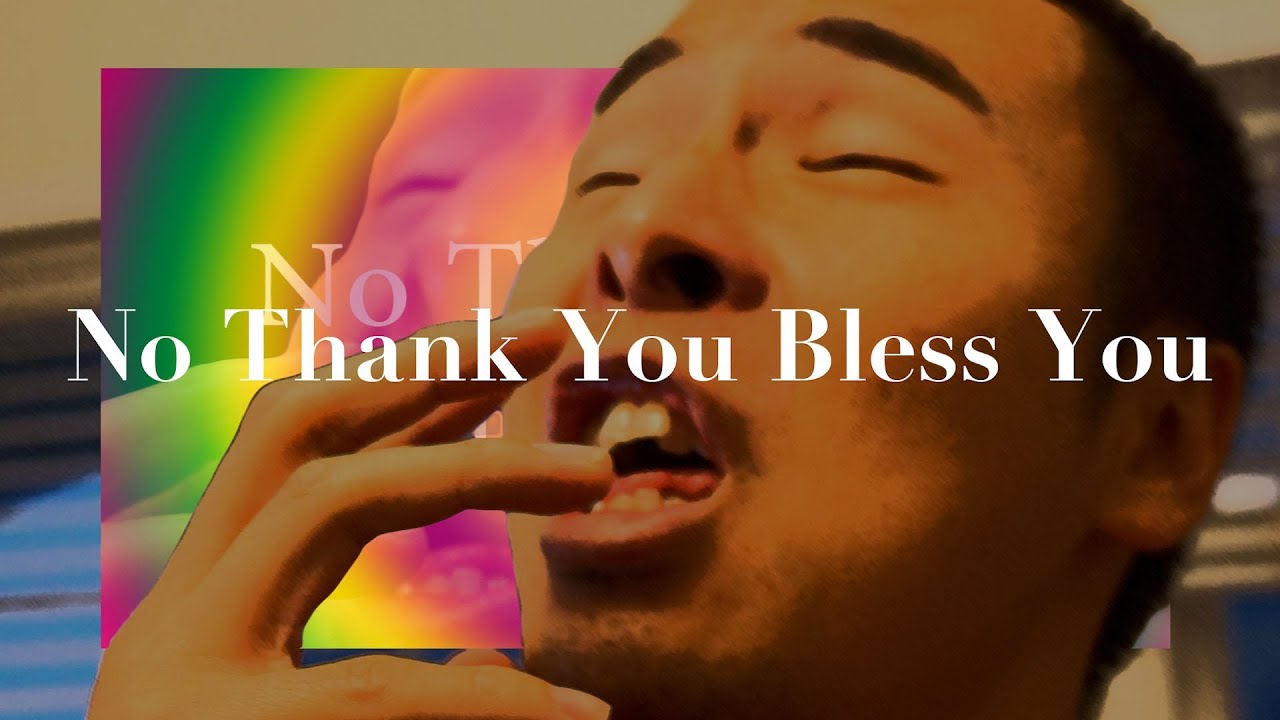 No thank you Bless You｜こんなブレスユーは嫌だ!!くしゃみくらい普通にさせてくれスペシャル