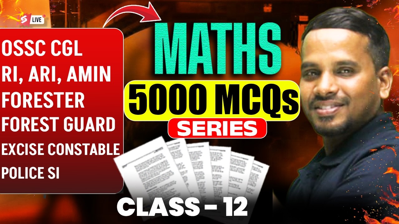 OSSC CGL, RI AMIN Mains, Odisha Forest Guard 2026 | Maths Class | 5000 MCQs Series | Raja Sir