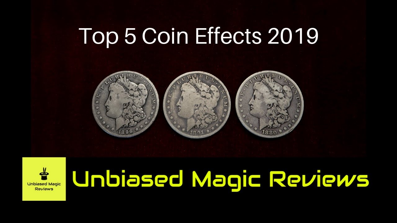Magic Review - Top 5 Coin Effects Part II - 2019