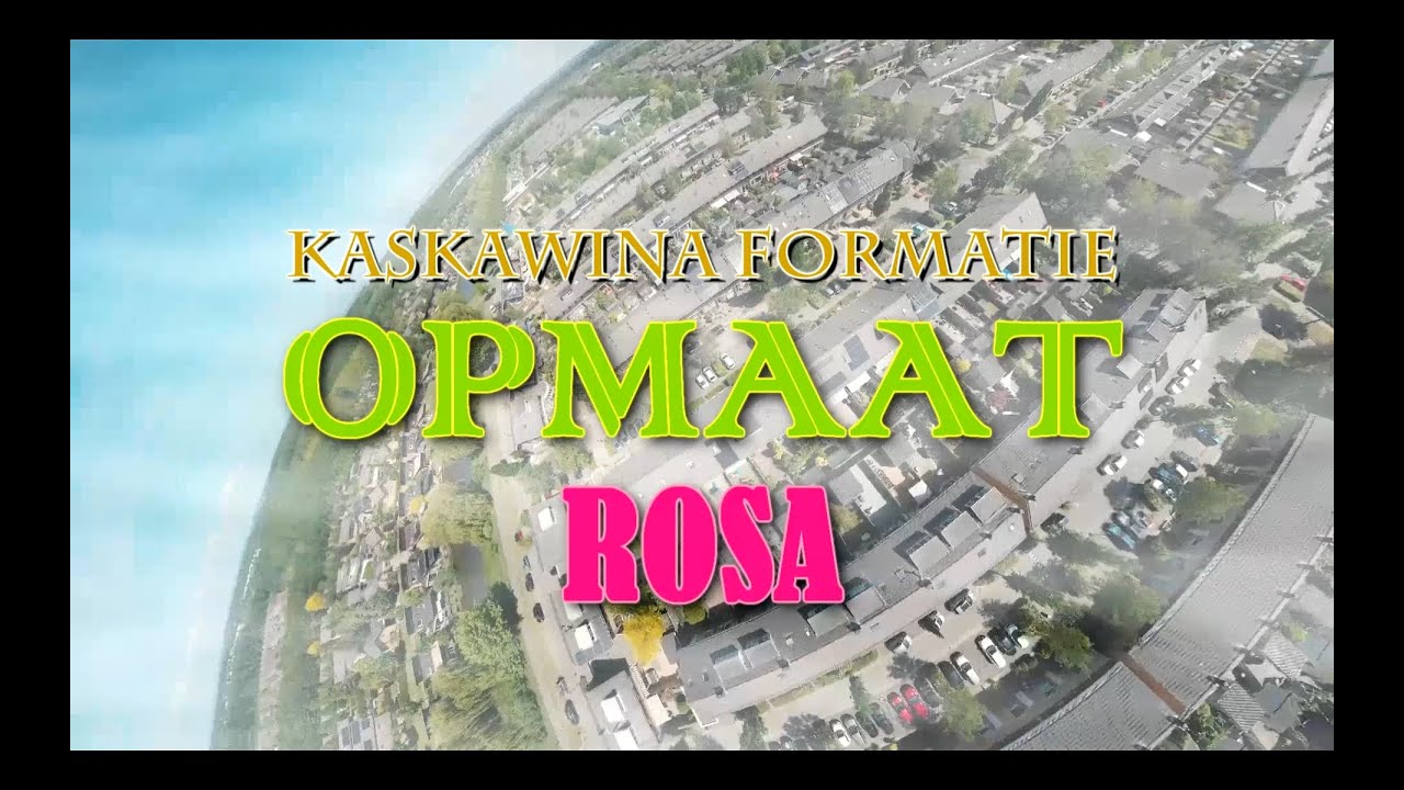 Opmaat - Rosa  *OFFICIAL Video*