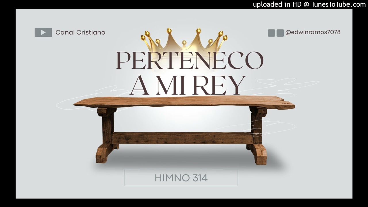 314_ PERTENEZCO_ A MI_ REY.