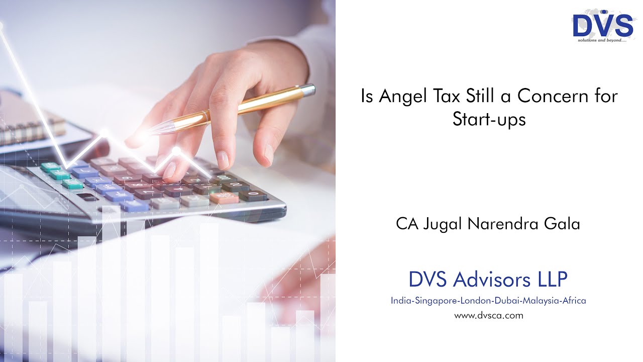 Is Angel Tax Still a Concern for Start-ups