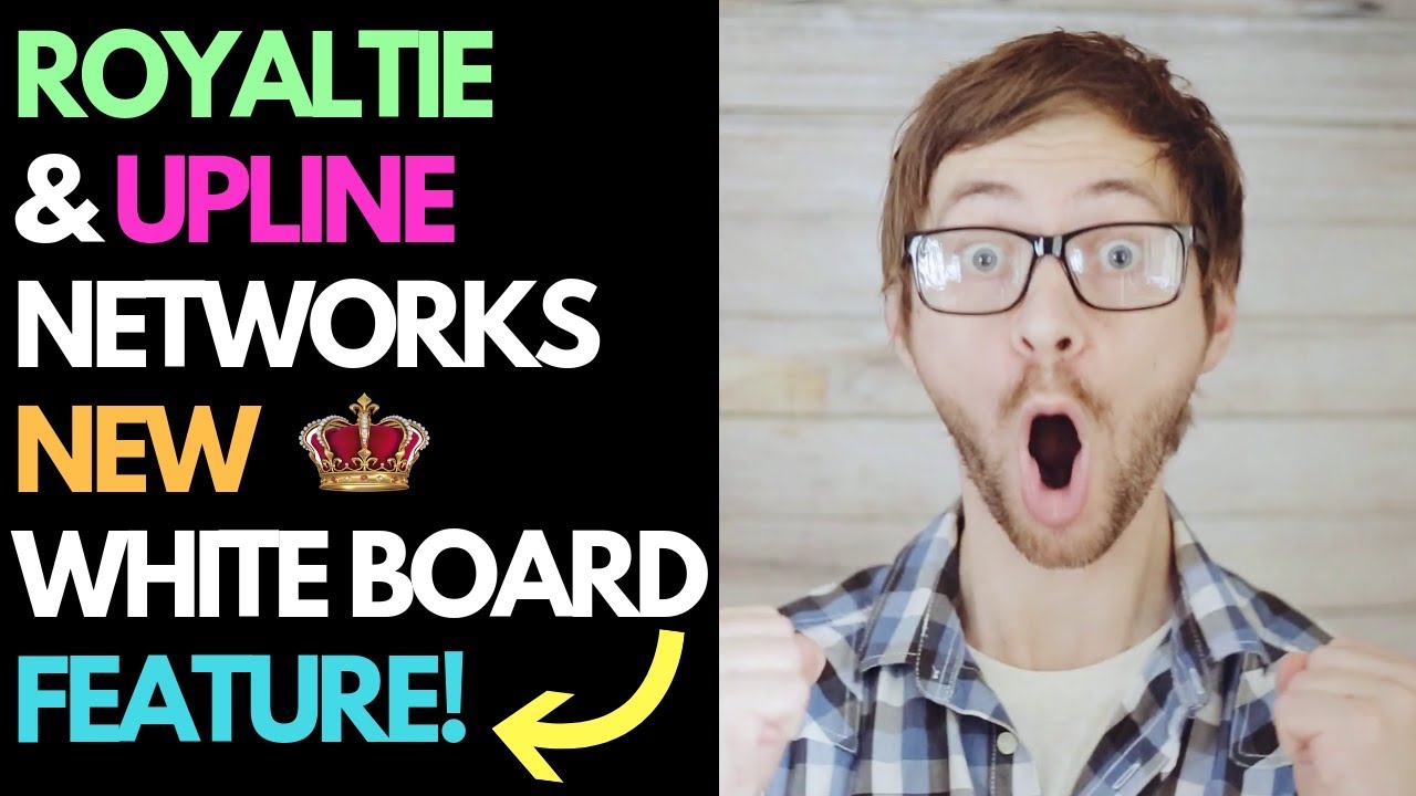 Royaltie Upline Networks White Board Feature - Must See!!!