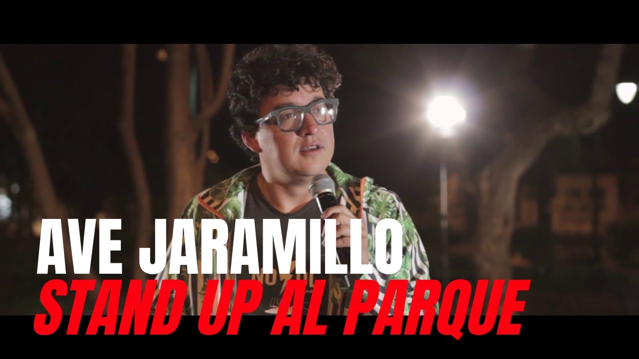 Ave Jaramillo - Stand Up Al Parque