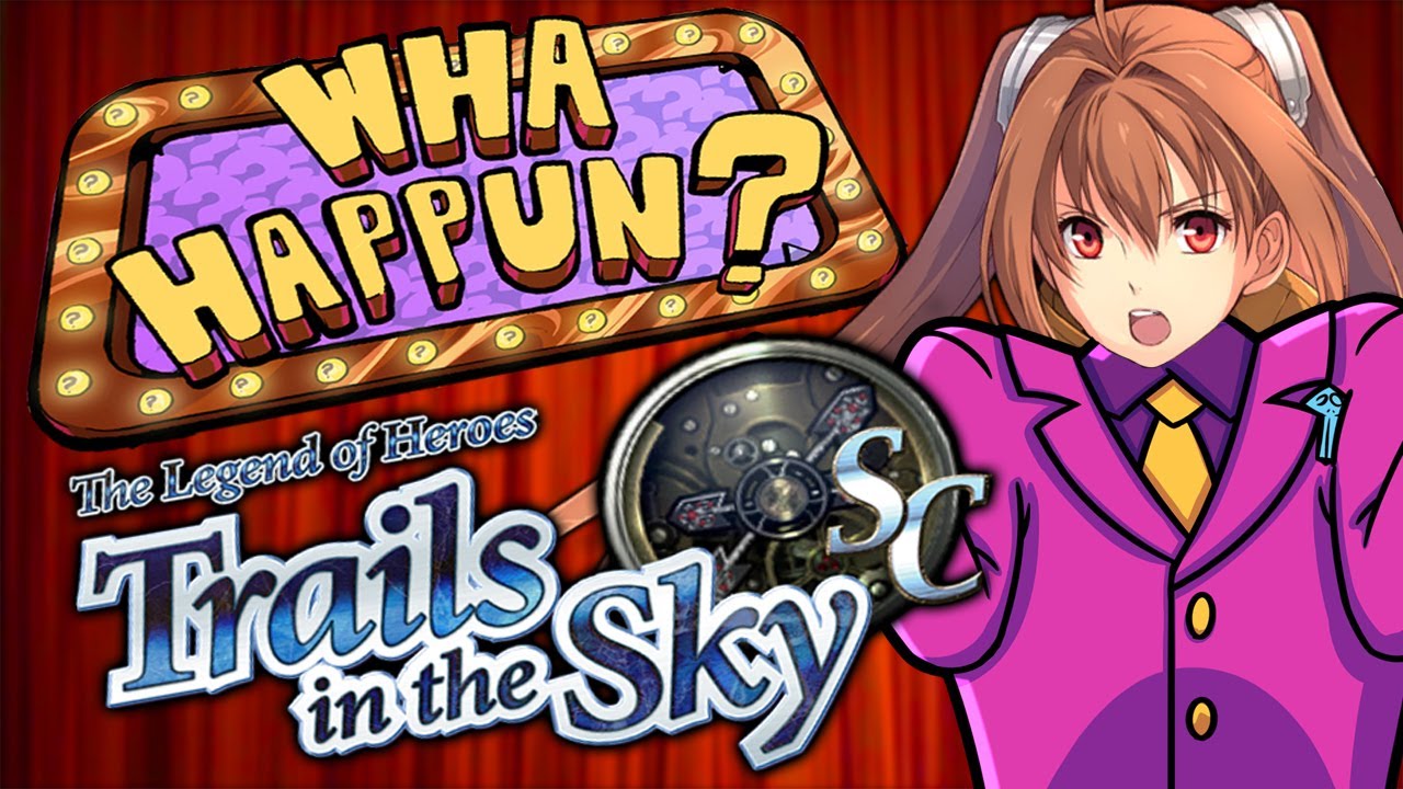 Legend of Heroes: Trails In The Sky SC - What Happened?