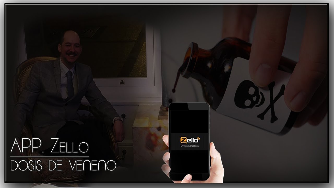 DOSIS DE VENENO #App.Zello #ConquistandoCorazones