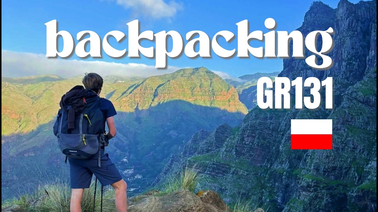 BACKPACKING GR131 - Gran Canaria / Hiking Adventure