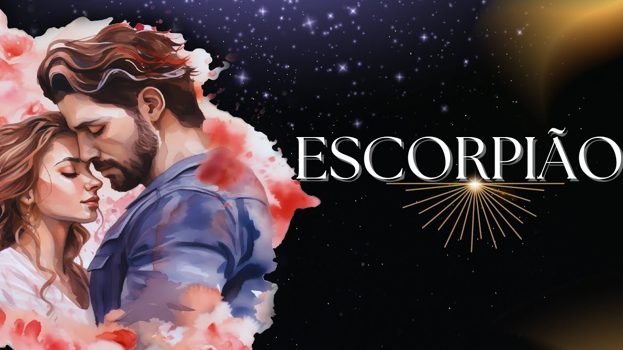 ❤️ ESCORPIÃO 👩‍❤️‍💋‍👨 VAI TE MANDAR UMA MENSAGEM DIZENDO QUE TE QUER 😮