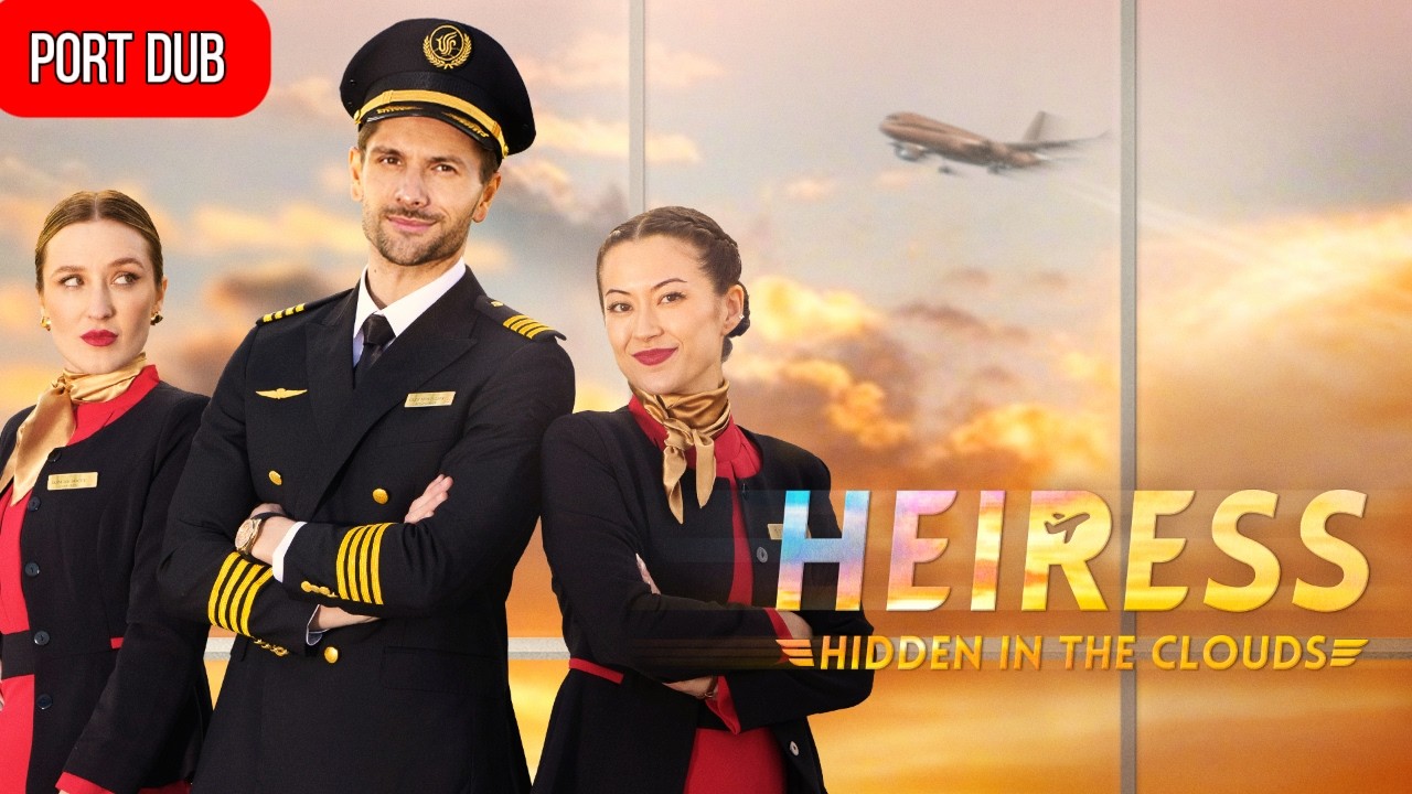 👀Herdeira bilionária vira aeromoça e desmascara quem roubou sua vida✨