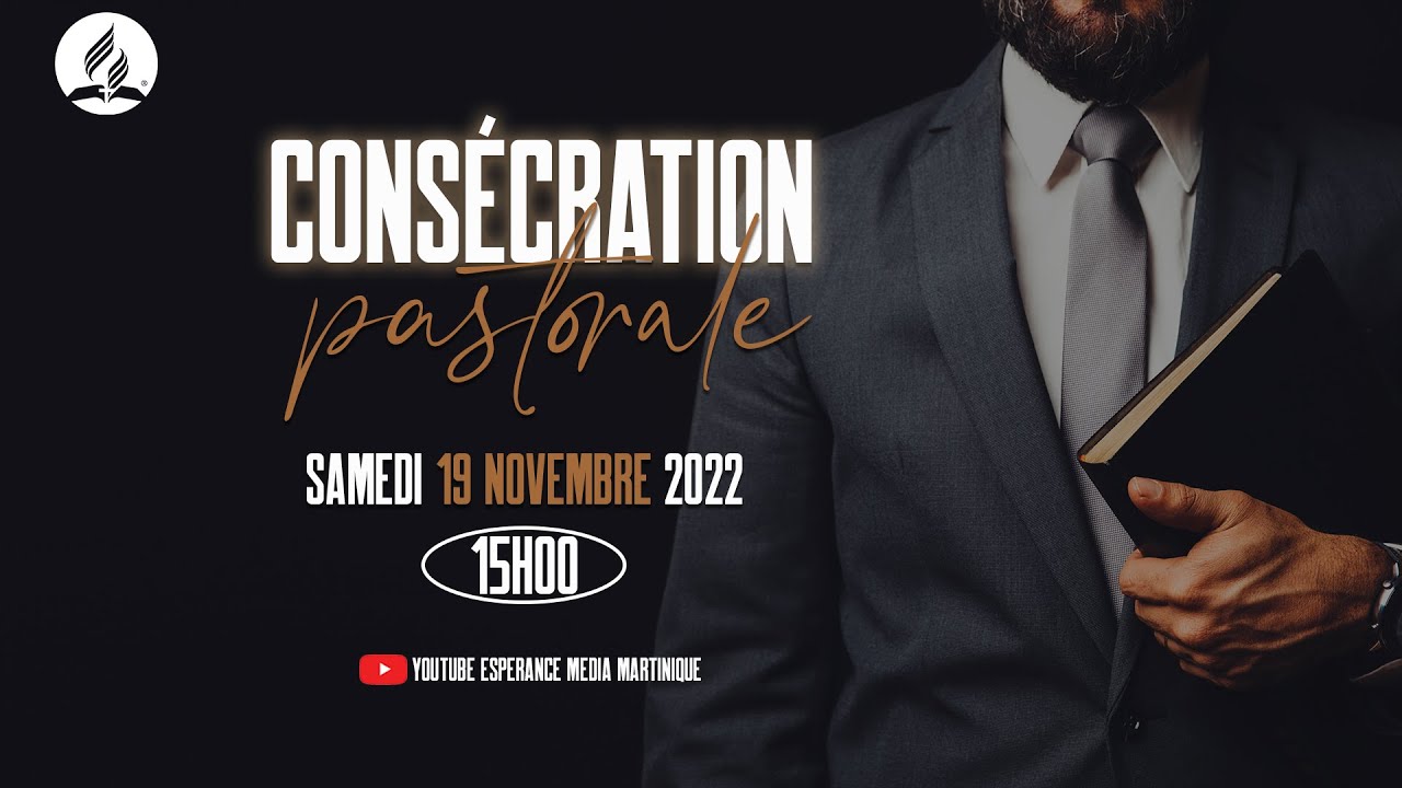 Consécration pastorale - Samedi 19 novembre 2022