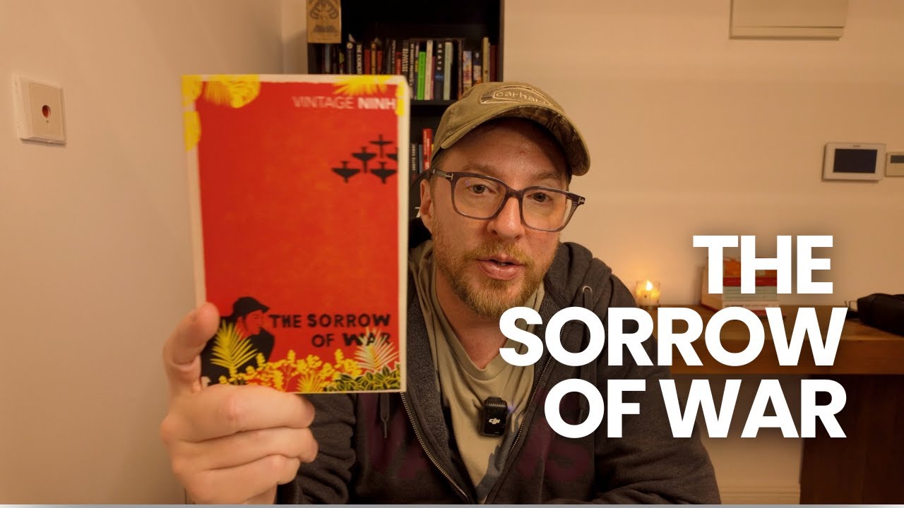 The Sorrow of War by Bao Ninh is a journey through memory and loss.