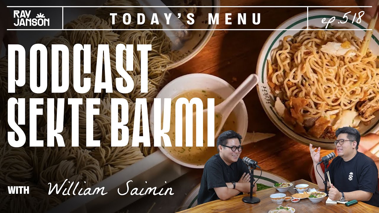 #518 GUA MAU BIKIN SEKTE BAKMI! WITH WILLIAM SAIMIN | RAY JANSON RADIO