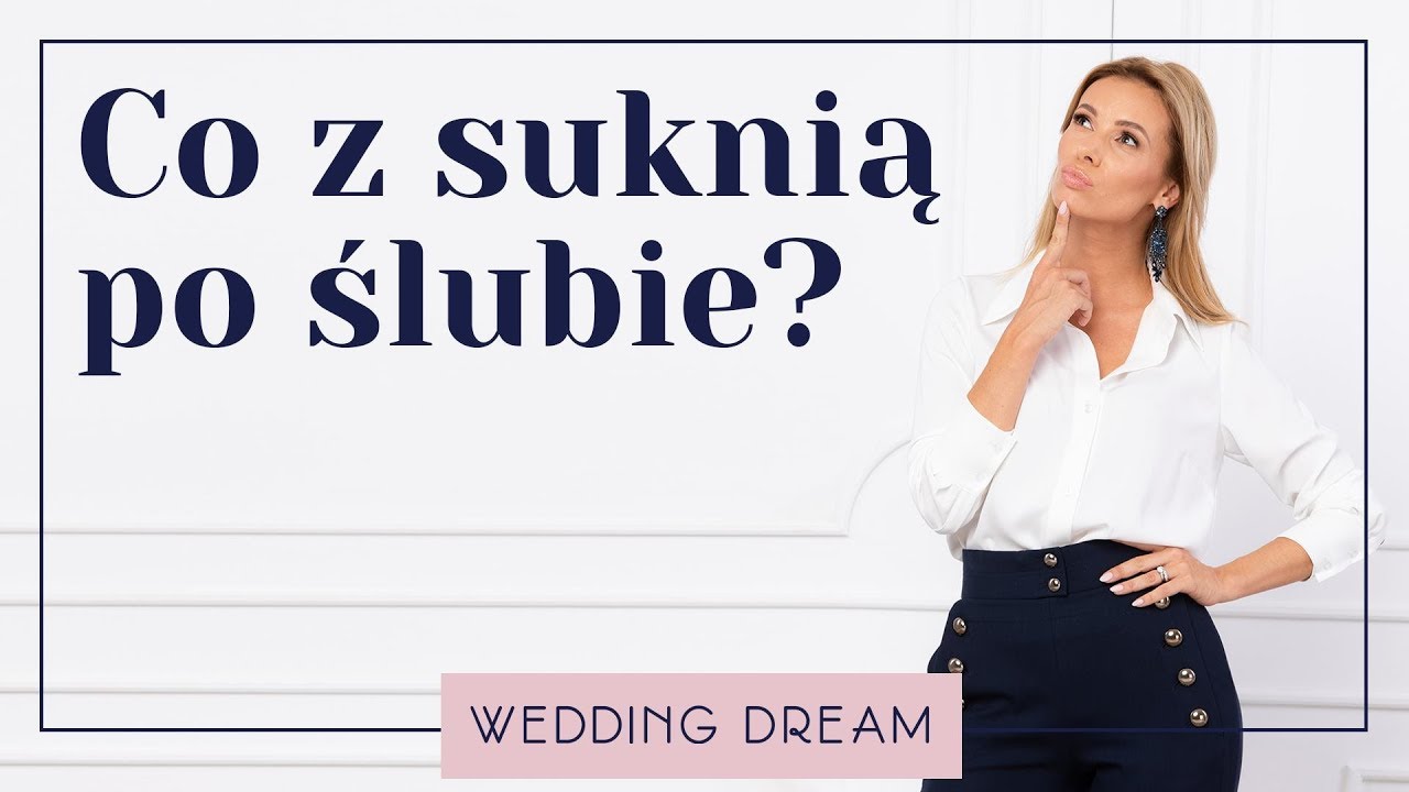 A co z suknią po ślubie? 👰