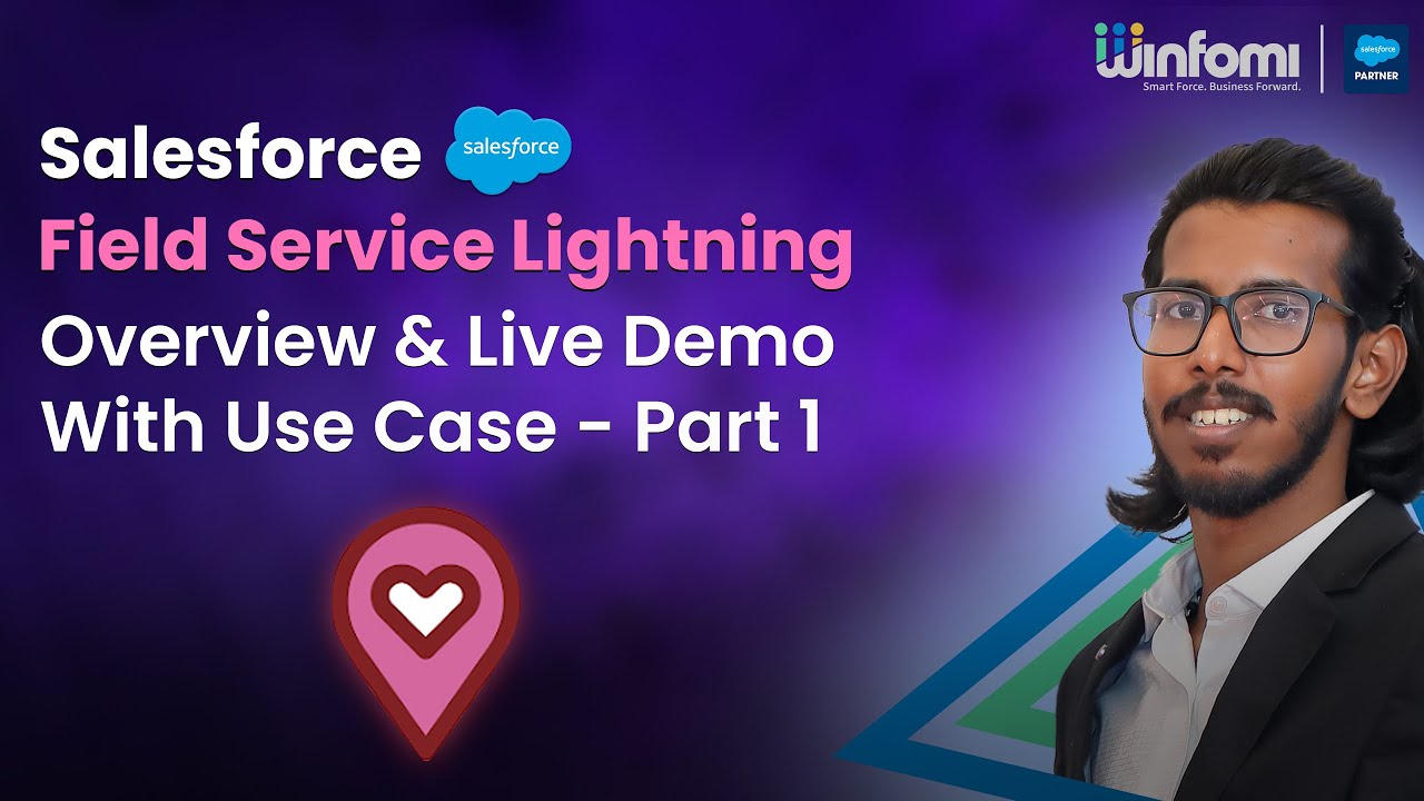Salesforce Field Service Lightning Overview and Live Demo With Use Case Part 1 | Winfomi
