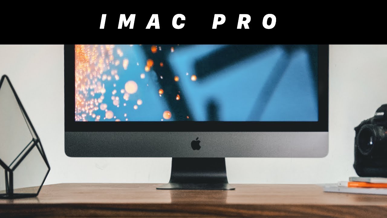iMac Pro: The Bigger Picture