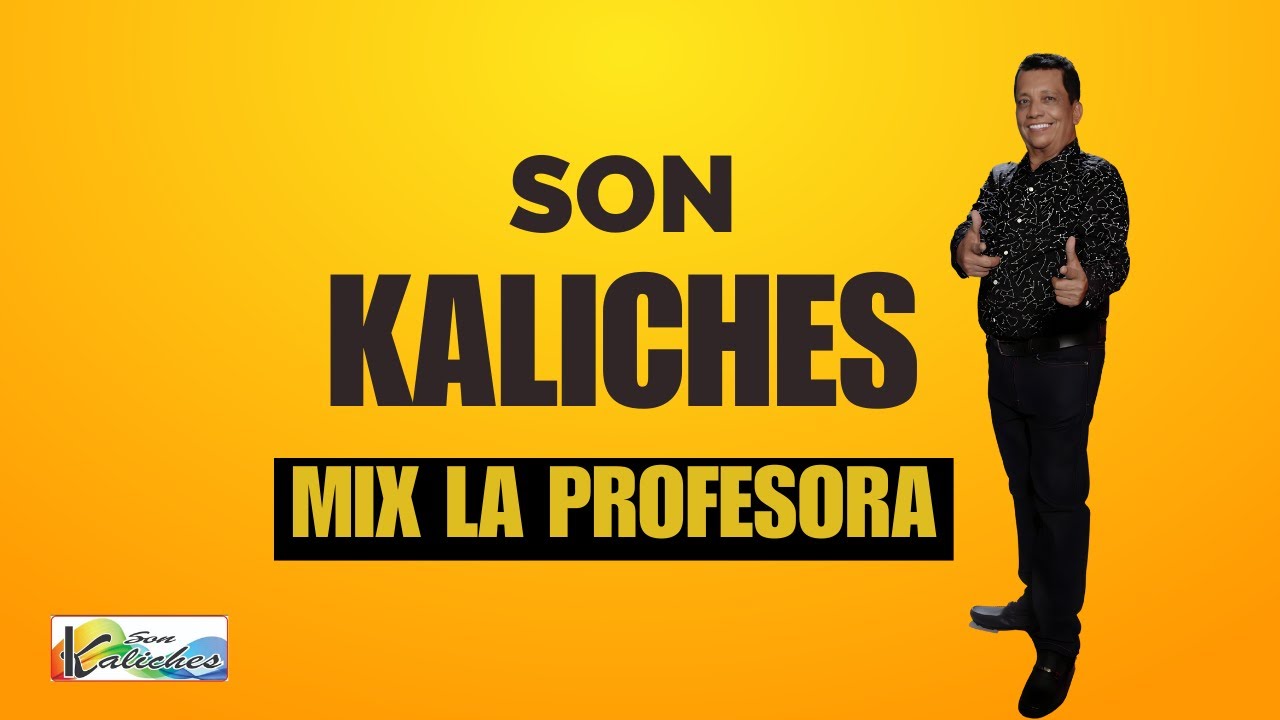 Mix La Profesora - Son Kaliches