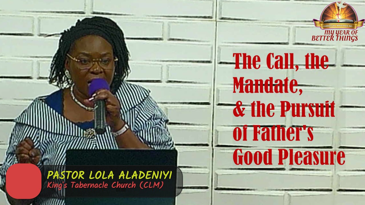 The Call, the Mandate, & the Pursuit of Father's Good Pleasure | Pastor Lola Aladeniyi | King's Tab