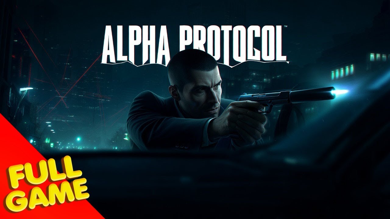 ALPHA PROTOCOL Gameplay Walkthrough FULL GAME (4K Ultra HD) - No Commentary