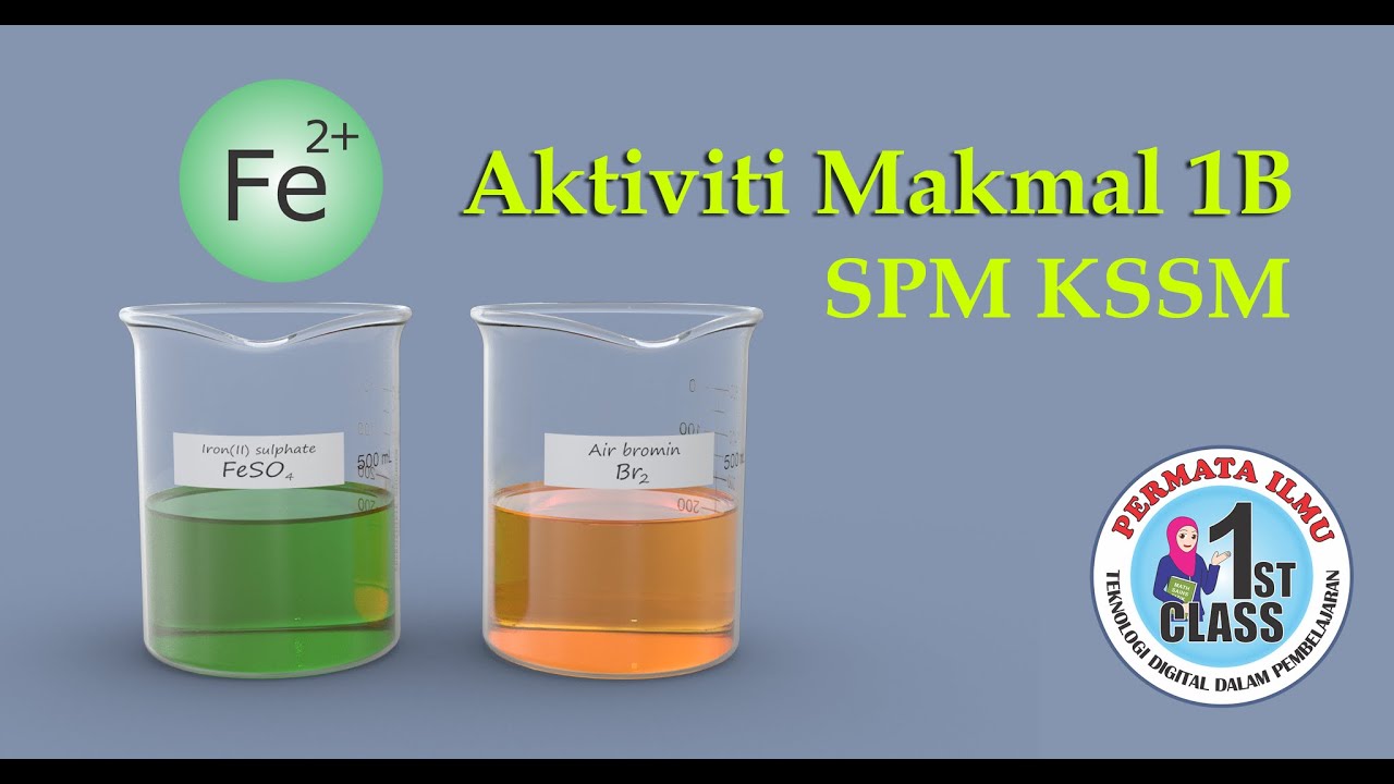 SPM Kimia Tingkatan 5 KSSM : Aktiviti Makmal 1B Pertukaran Ion Ferum(II)/Ion Ferum(III)