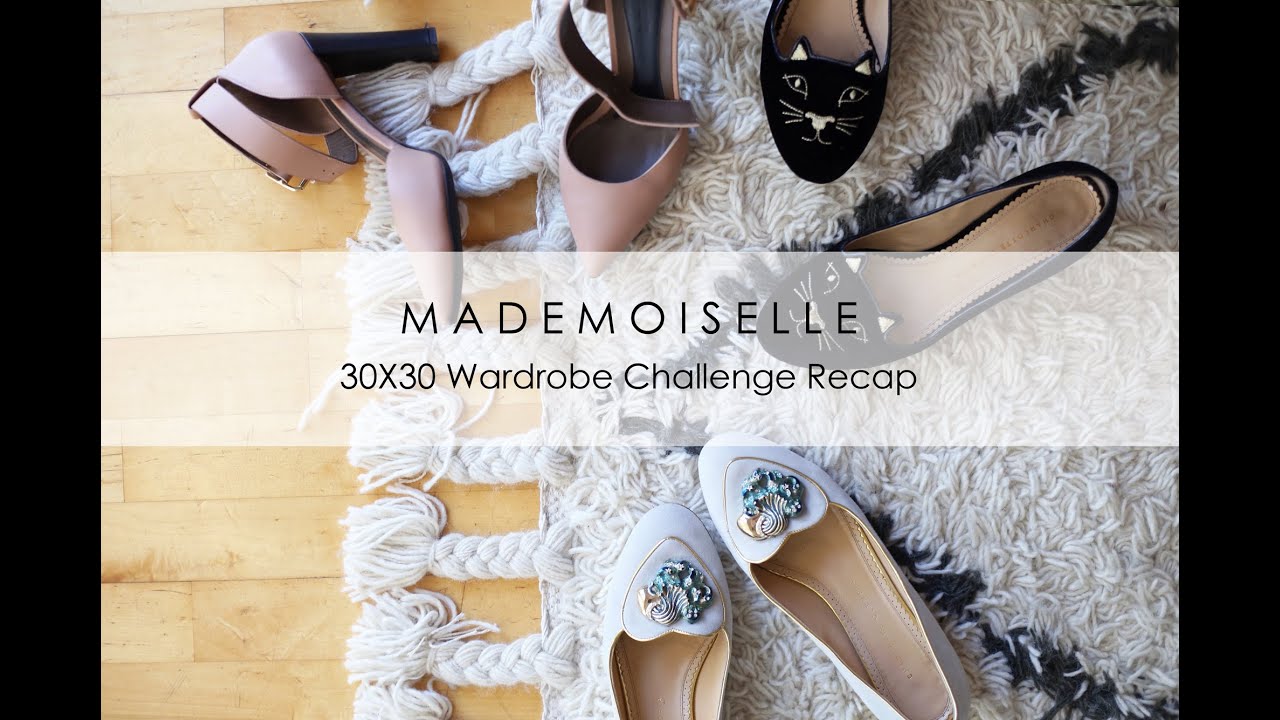 30x30 Wardrobe Challenge Recap | Mademoiselle