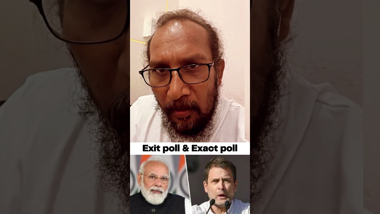 Exit poll vs exact poll !
