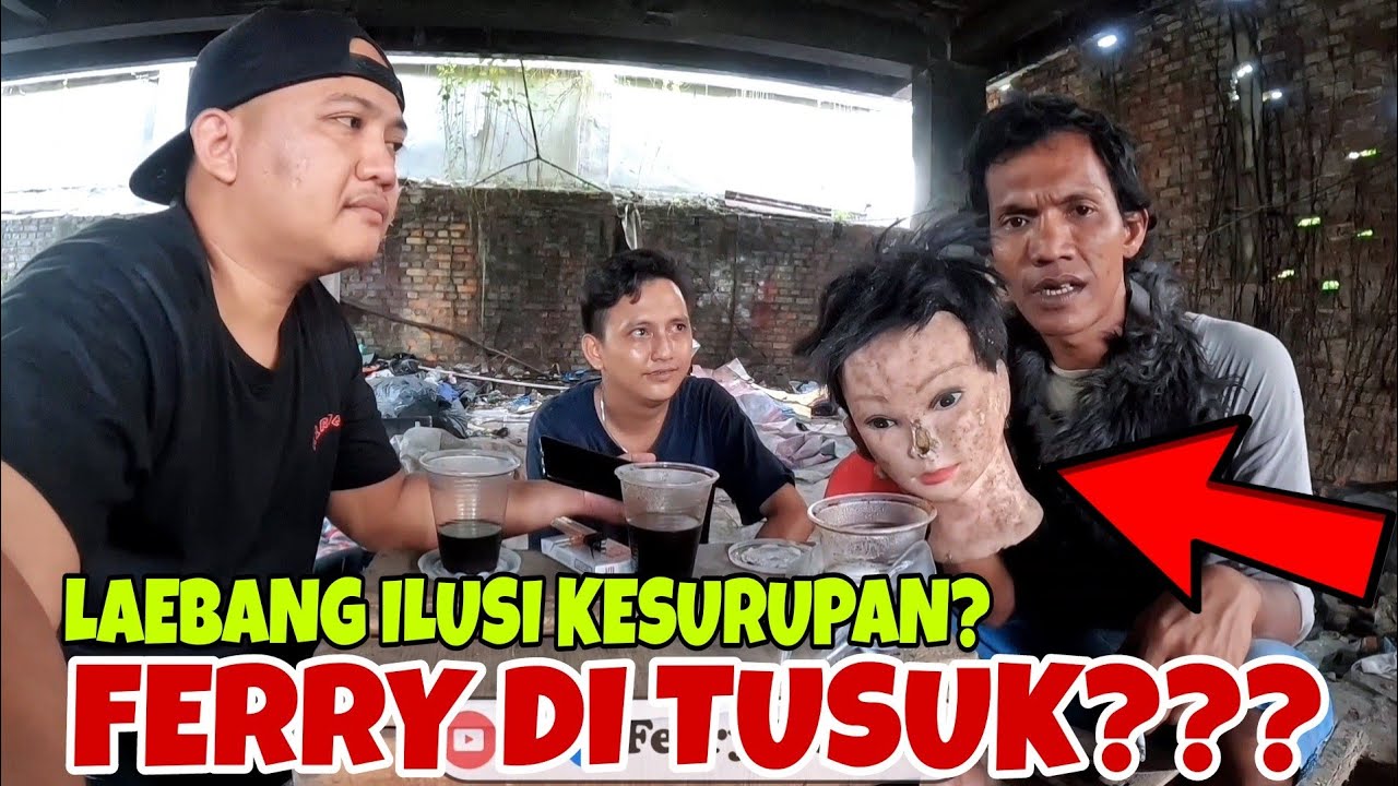 FERRY DI TUSUK??? LAEBANG ILUSI KESURUPAN DIGEDUNG BERHANTU
