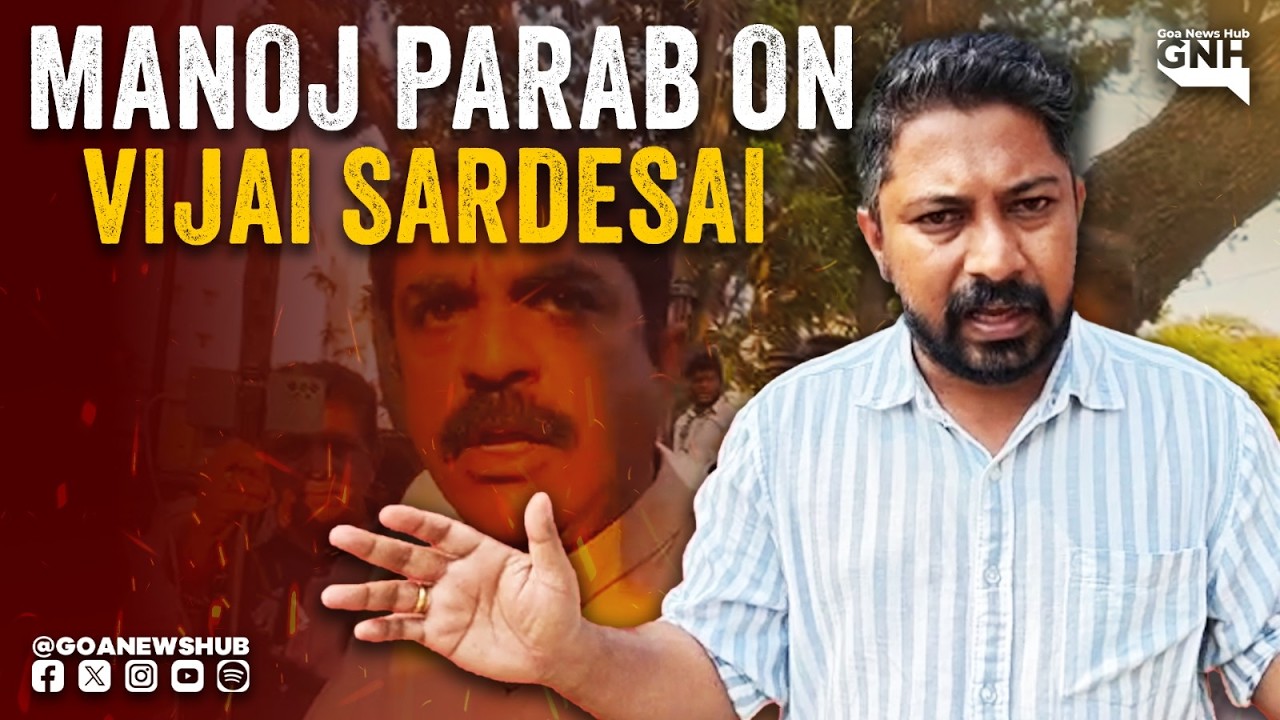 MANOJ PARAB ON VIJAI SARDESAI | GNH | 24/02/2026