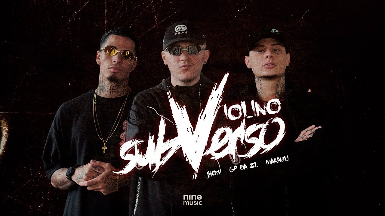 Violino Subverso (Clipe Oficial) - Jhow MC, GP DA ZL, Mc Makauli
