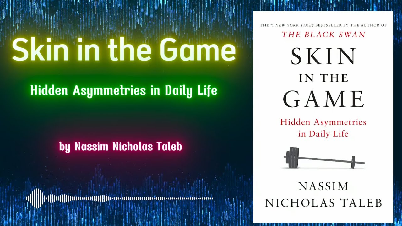 SKIN IN THE GAME by Nassim Nicholas Taleb | Book Summary in English