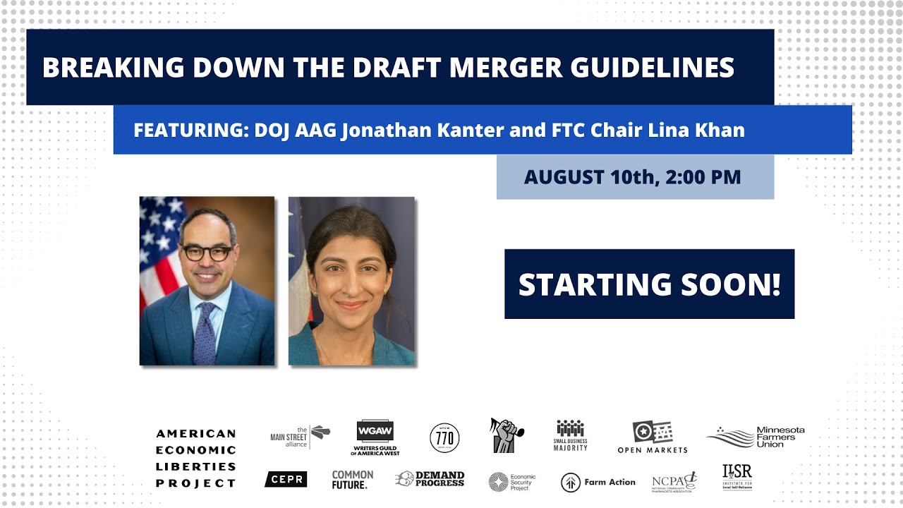 Breaking Down the Draft Merger Guidelines ft. AAG Kanter & Chair Khan