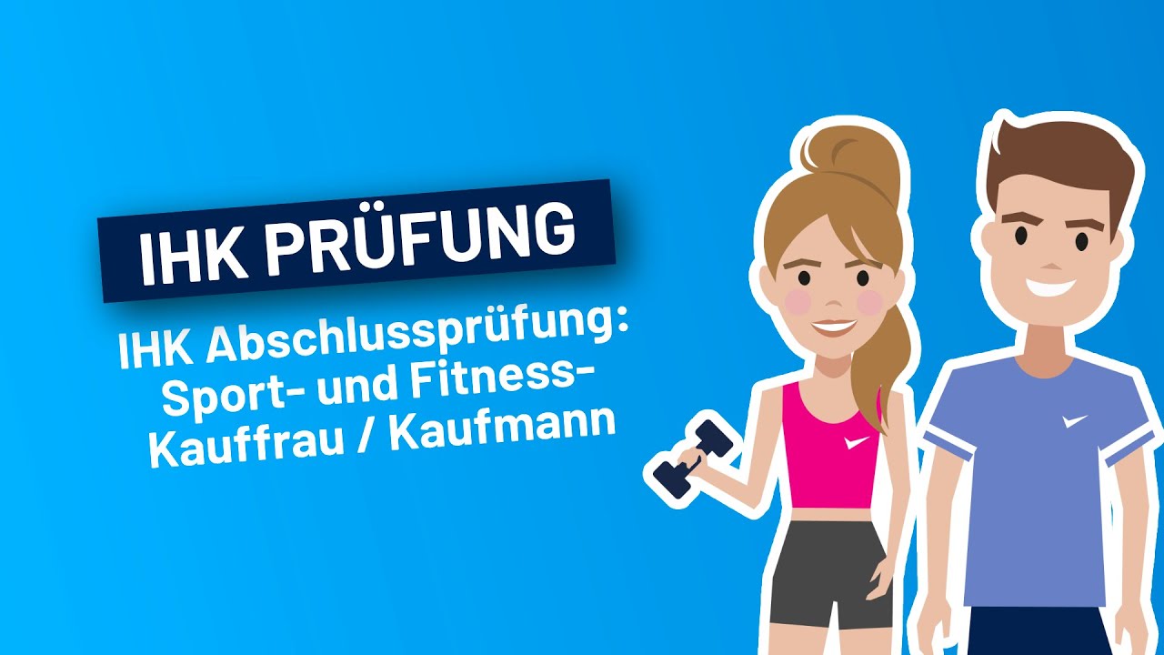 IHK Prüfung – Sport- und Fitnesskauffrau / Sport- und Fitnesskaufmann | Testhelden