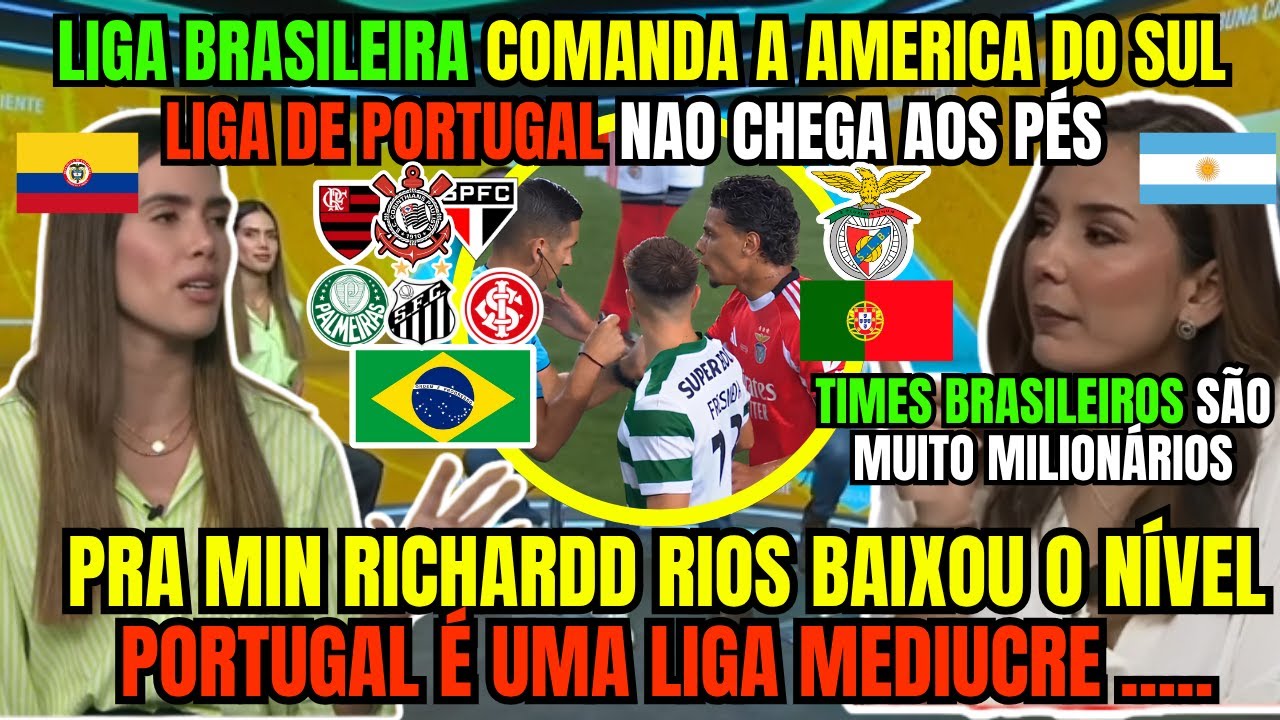 MIDIA SUL AMERICANA DISCUTE SOBRE BRASILEIRÃO SER MAIOR QUE LIGA DE PORTUGAL