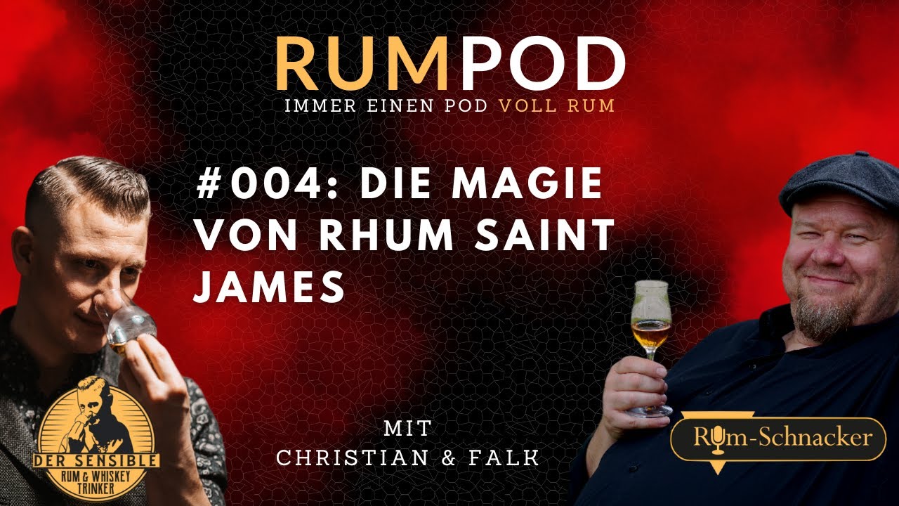 Ganz vorn dabei: Rhum Saint James inspiriert | RumPod #004