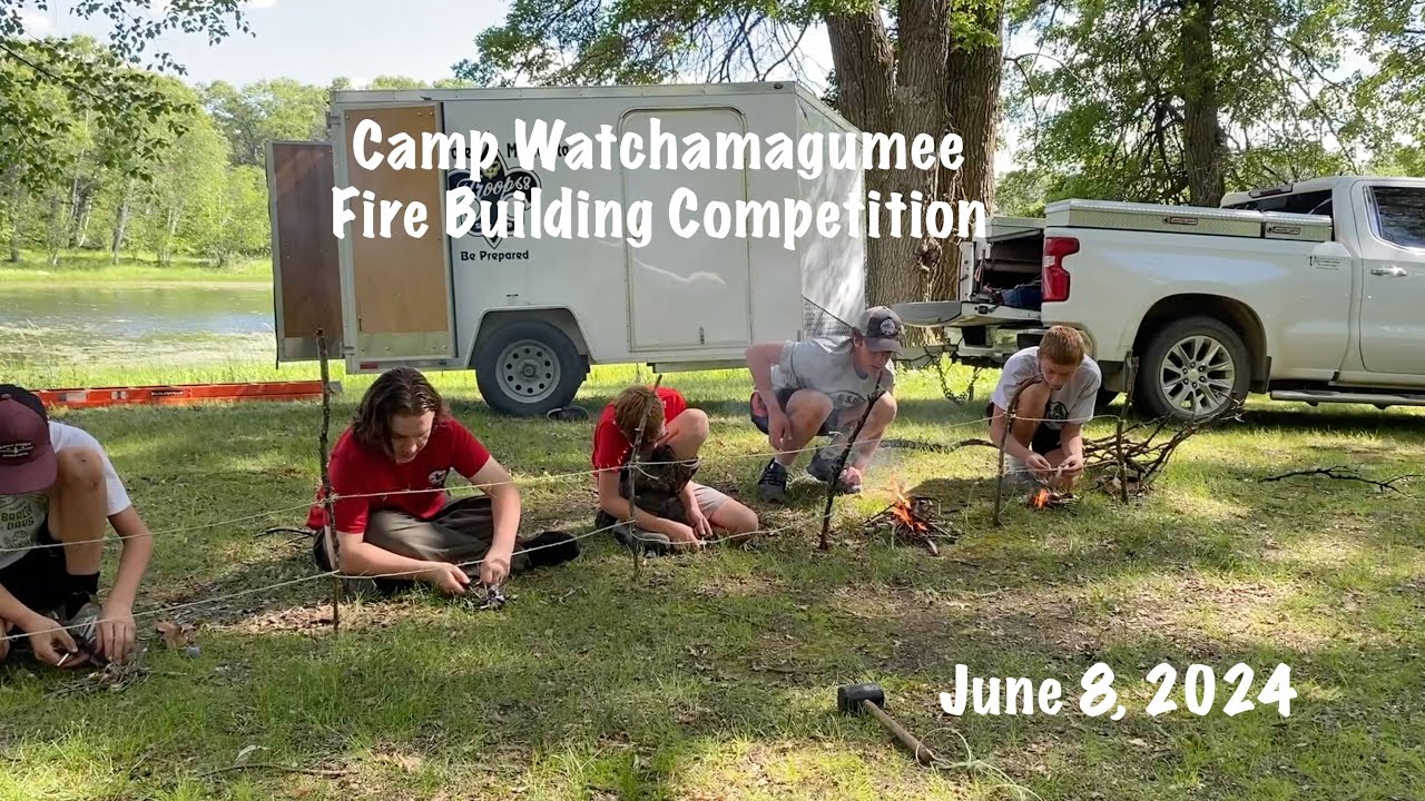 Camp Watchamagumee Fire Building Competition June 2024