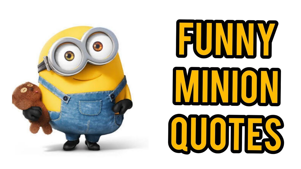 HILARIOUS MINION QUOTES TO ENJOY 🤩