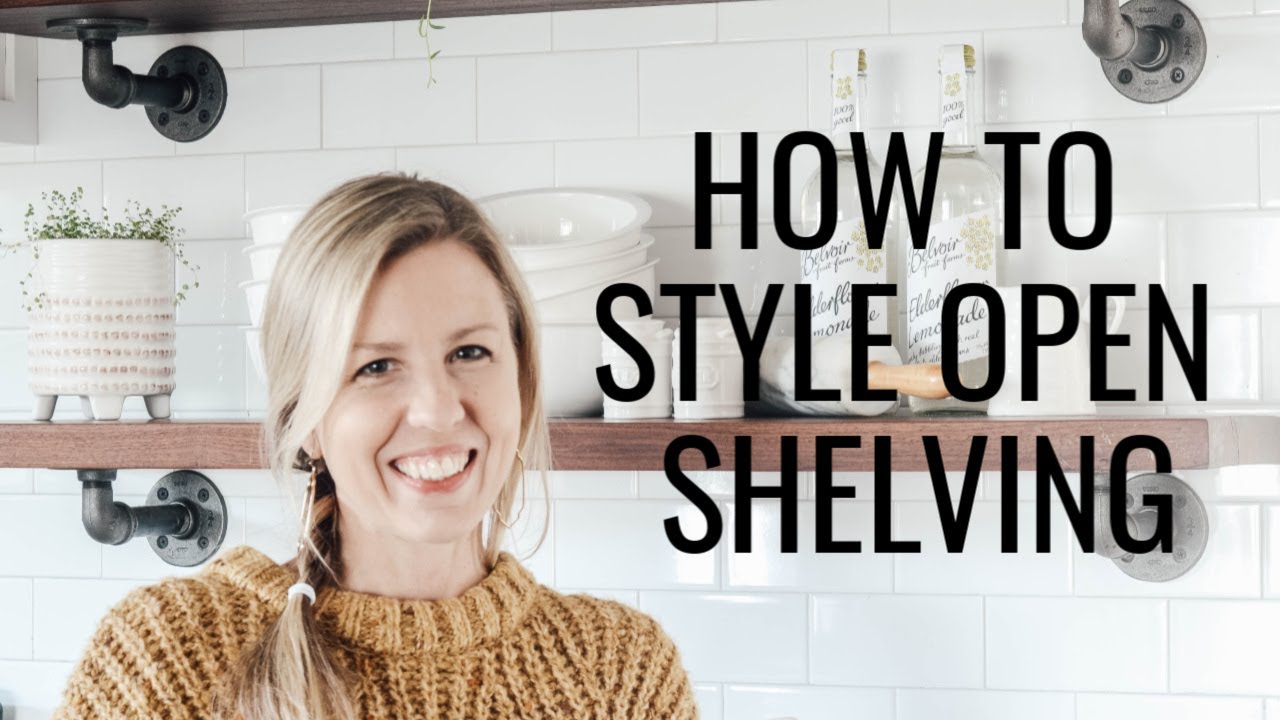 How to style open shelving in a kitchen