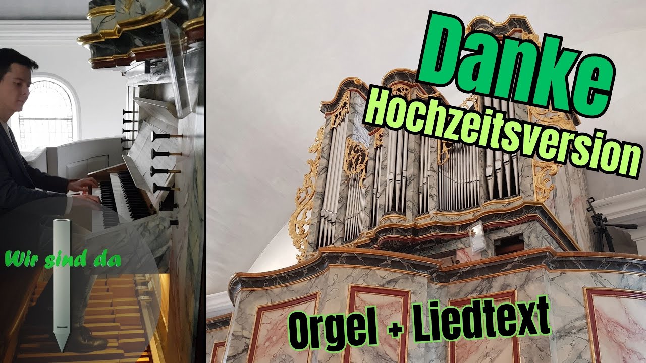 Danke - Orgel - Hochzeitsversion mit Liedtext