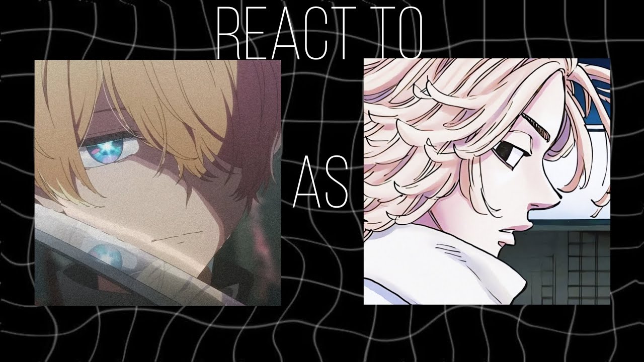 Oshi No Ko react to Aqua as Mikey | PT.1 | 🇷🇺 🇺🇲 |