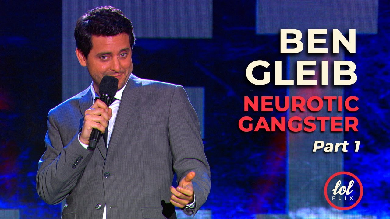 Ben Gleib: Neurotic Gangster &bull; Part 1 &bull; FULL SHOW | LOLflix